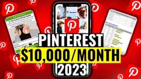 How to Make $10,000/Month Using this PINTEREST Affiliate Marketing (Step-by-Step) 2023