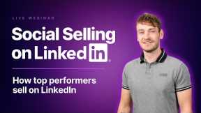 Social Selling on LinkedIn