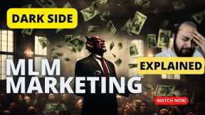 Dark Side of MLM Marketing | Network Marketing ka SACH!