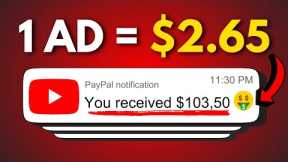 Earn $2.65 Every Video AD Watched - How To Make Money Online