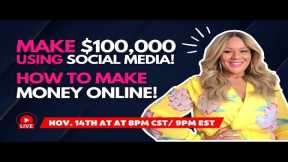 Make $100,000 Using Social Media! How to MAKE Money Online! Multiple Streams of Income! Side Hustle!