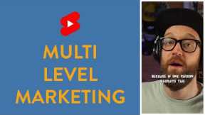 Multi Level Marketing is a Scam