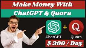 Make Passive Income From Home With ChatGPT and Quora | No Website Needed