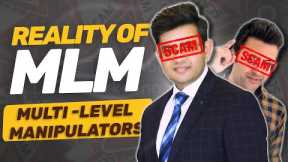 MLM : Multi Level Marketing EXPOSED   | FT - @SandeepSeminars and Sonu Sharma