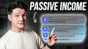 9  Passive Income Ideas for 2024 (How I Make $1335+ Per Day)