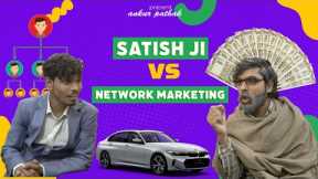 Satish ji vs network marketing | ankur pathak