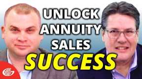 Top Tips for Positioning Yourself for Success with Annuities | Selling Life & Annuities
