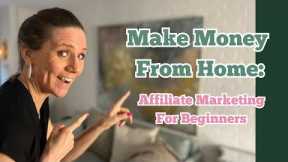 How To Make MONEY From HOME: Affiliate Marketing For Beginners 2024. Create PASSIVE INCOME Today!