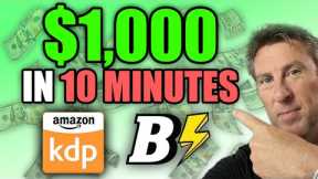 $1000 PASSIVE INCOME In 10 Minutes! Book Bolt Amazon KDP Side Hustle No Loans