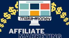 Making money through affiliate marketing