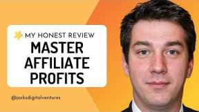 Master Affiliate Profits Review (MAP) + $1,200 Bonus