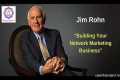 Jim Rohn -  Building Your Network