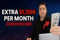 Make Extra $1500/Month Passive Income 