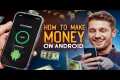 How TO Make Money on Android | Earn