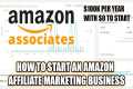 How To Start An Amazon Affiliate