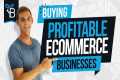 Where To Buy Ecommerce Businesses