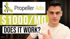 Earn Passive Income With Propeller Ads In 2024 | CPA Marketing