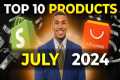 ⭐️ TOP 10 PRODUCTS TO SELL IN JULY
