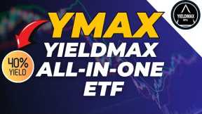 YMAX: The “ALL in ONE” Yieldmax ETF | 40%+ Yield with Outstanding Total Returns!