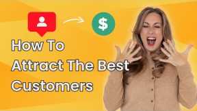 4 Proven Steps to Attract the Best Customers for Network Marketing Success