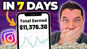 How I Made $11,376 In 7 Days With Affiliate Marketing & One 7-Second Instagram Reel