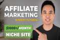 How to Build a $1000+/Month Affiliate 