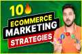 10 Ecommerce Marketing Strategies |