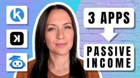 3 BEST Apps to Make Money Online | How to Create PASSIVE Income | PART 2