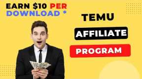 Temu Affiliate Program Step By Step | Make Money Online 2024