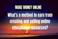 Make Money Online - What’s a method