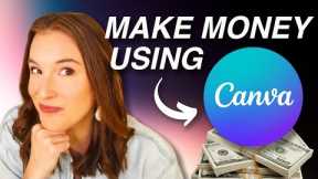 7 ways to make money online with Canva in 2025 💰