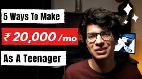 5 Ways To Make Money As A Teenager Online [Zero Investment] | How To Make Money As A Teenager