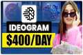 Make $400 with Ideogram - Easiest Way 