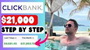 How I Made $21,000 - ClickBank Affiliate Marketing (Make Money Online)