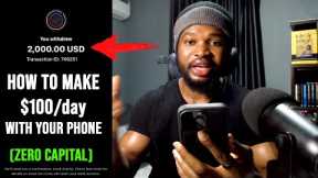 HOW TO MAKE $100/DAY WITH YOUR PHONE WITH ZERO CAPITAL (MAKE MONEY ONLINE WITH YOUR PHONE IN 2024)