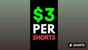 Earn $3.00 PER YOUTUBE SHORTS Watched - Make Money Online