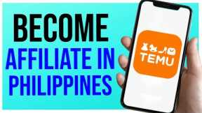 How To Be Affiliate in Temu Philippines (EARN PASSIVE INCOME)