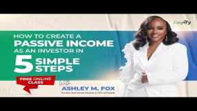 How to Create Passive Income as an Investor in 5 Simple Steps