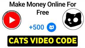 Make Money Online For Free | Cats Video Code New | Make Money Online For Free Cats Answer