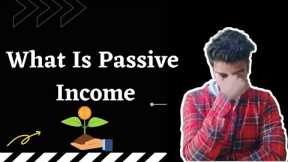 WHAT IS PASSIVE INCOME 🤔 ? || Affiliate marketing || { Online Business} By Digital Abhishek