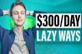 3 Laziest Ways to Make Money Online