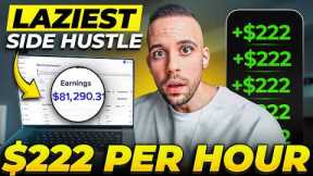 Laziest $222/Hour Side Hustle (Make Money Online)