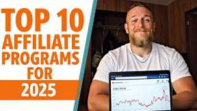 10 HIGHEST PAYING Affiliate Programs 2025 | Make $1000+/Month 💰