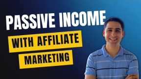 Passive Income with Affiliate Marketing