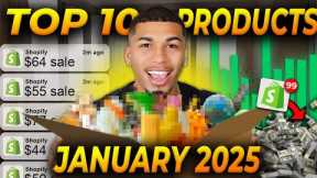 ⭐️ TOP 10 PRODUCTS TO SELL IN JANUARY 2025 | DROPSHIPPING SHOPIFY