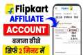 Flipkart Affiliate Account Create |