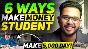 6 SECRET Ways to Make Money as Student 🔥| Make Online Money