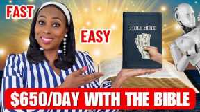 Make $650/Day Using The Bible! 3 SHOCKINGLY Easy Online Money Methods (No Face Needed!)