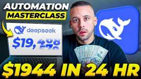 DeepSeek: Ultimate $1944/Day DeepSeek AI Automation MASTERCLASS (Make Money Online 2025)