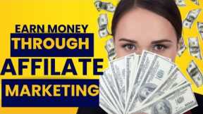 How to Earn Money with Affiliate Marketing: A Step-by-Step Guide!